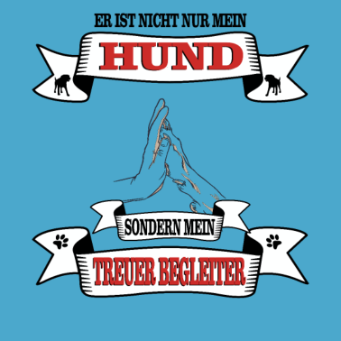 Motiv Hund Er ist nicht nur mein Hund