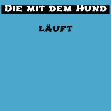 Motiv hund - die mit dem Hund läuft