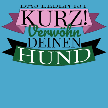 Motiv hund - verwöhn deinen Hund