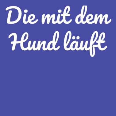 Motiv hund - die mit dem Hund läuft