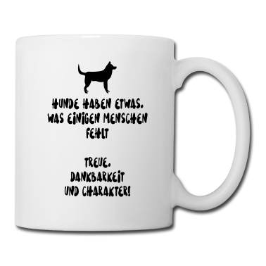 Hunde Tasse - Hunde Spruch