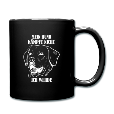 Hunde Tasse - Mein Hund kaempft nicht Spruch Geschenk