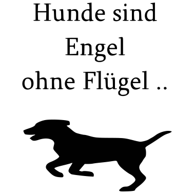 Motiv Hunde Spruch