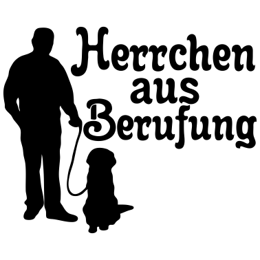 Motiv Herrchen aus Berufung, Hund, Tier, Geschenk