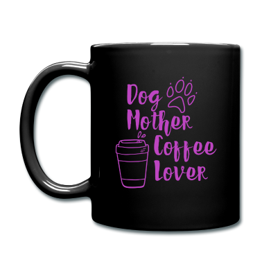 Hunde Tasse - Hund Mutter Kaffee Liebhaber Hund Mama