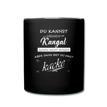 Hunde Tasse - KANGAL - Du bist kacke
