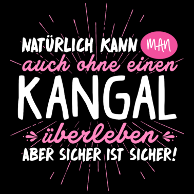 Motiv Niemals ohne KANGAL