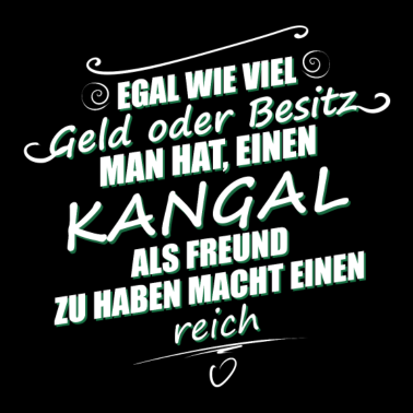 Motiv KANGAL - macht einen reich