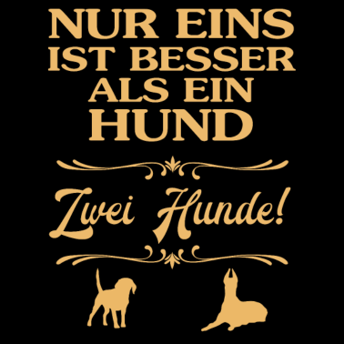 Motiv Rottweilershirt - Nur eins ist besser als ein Hund
