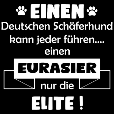 Motiv Eurasier Shirt - Eurasier Hund TShirt