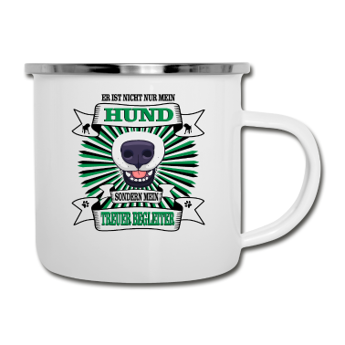 Hunde Emaille Tasse - Hund Er ist nicht nur mein Hund