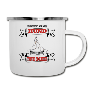Hunde Emaille Tasse - Hund Er ist nicht nur mein Hund
