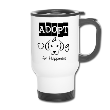 Hunde Thermobecher - Adopt a Dog for Happiness Hund Liebe Geschenk