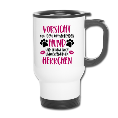 Hunde Thermobecher - Vorsicht vor dem umwerfenden Hund Herrchen Version