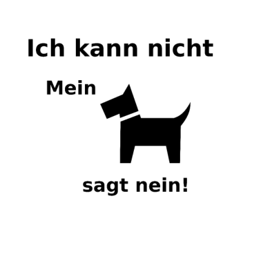 Motiv Hund - Lustiger Spruch