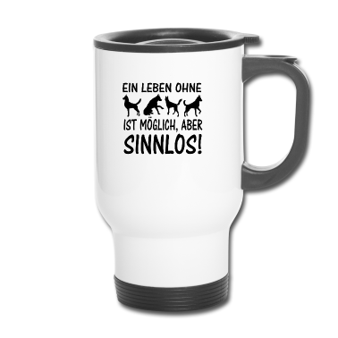 Hunde Thermobecher - Hunde Spruch