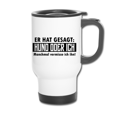 Hunde Thermobecher - hund oder ich