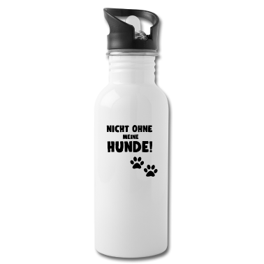 Hunde Trinkflasche - HUNDE - NICHT OHNE MEINE HUNDE