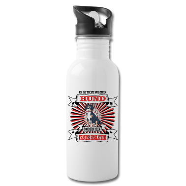 Hunde Trinkflasche - Hund Er ist nicht nur mein Hund