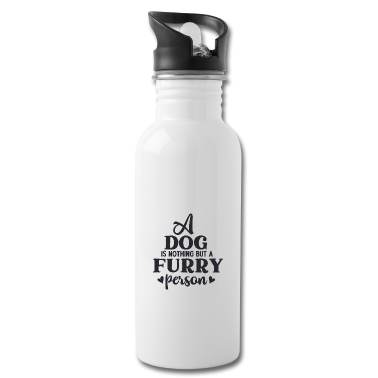 Hunde Trinkflasche - Ein Hund ist nichts anderes als