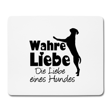Hunde Mousepad - Wahre Liebe - Hund Haustier Tier Geschenk Spruch