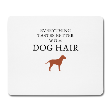 Hunde Mousepad - hund, hunde, sprüche, hunde sprüche, hundehaar