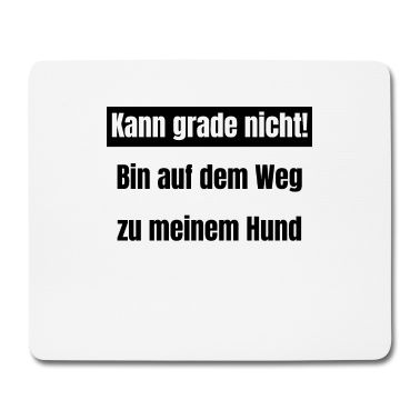 Hunde Mousepad - hund - auf dem Weg zu meinem Hund