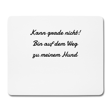 Hunde Mousepad - hund - auf dem Weg zu meinem Hund