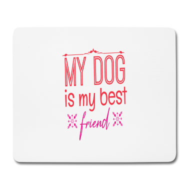 Hunde Mousepad - Hund Mein Hund