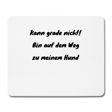Hunde Mousepad - hund - auf dem Weg zu meinem Hund