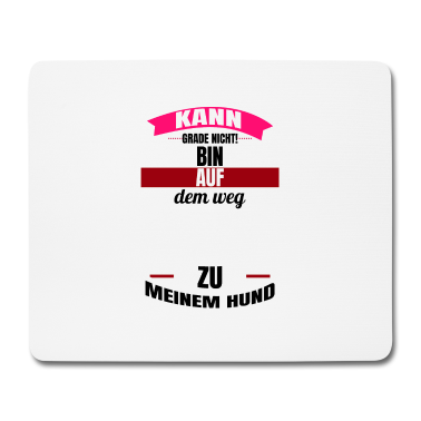 Hunde Mousepad - hund - auf dem Weg zu meinem Hund