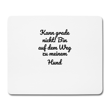Hunde Mousepad - hund - auf dem Weg zu meinem Hund