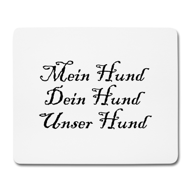 Hunde Mousepad - Mein Hund Dein Hund