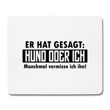 Hunde Mousepad - hund oder ich