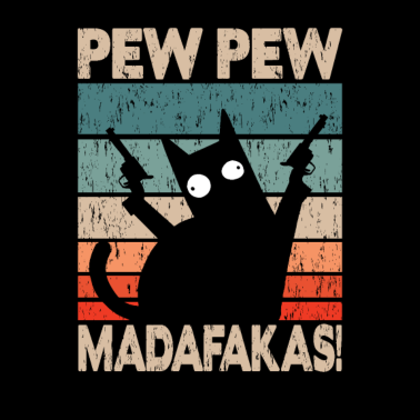Motiv Katze Pew Pew Madafakas Vintage funny Cat