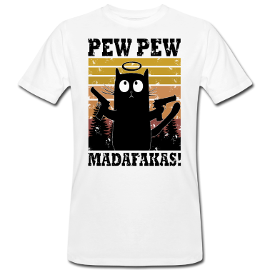 Katzen T-Shirt - Pew Pew Madafakas Verrückte Katze Funny Mietze
