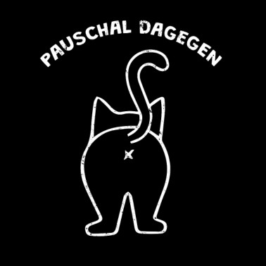 Motiv katze pauschal dagegen Geschenk katzenlieber