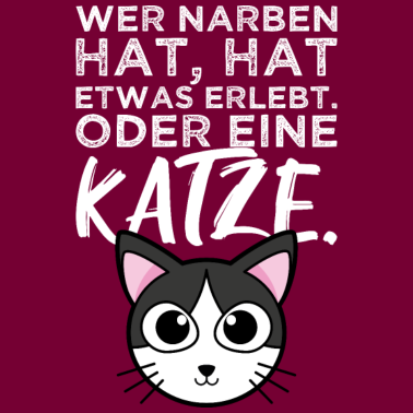 Motiv Wer Narben hat, hat eine Katze Haustier