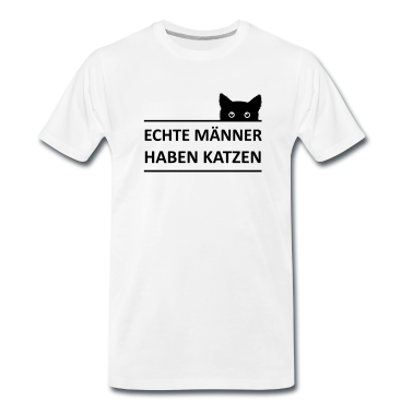 Katzen T-Shirt - Echte Männer haben Katzen