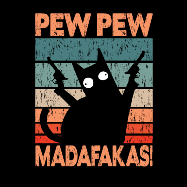 Motiv Katze Pew Pew Madafakas Vintage funny Cat