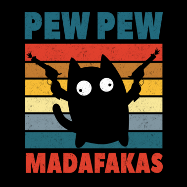 Motiv Katze Pew Pew Madafakas Vintage funny Cat
