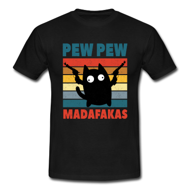 Katzen T-Shirt - Katze Pew Pew Madafakas Vintage funny Cat