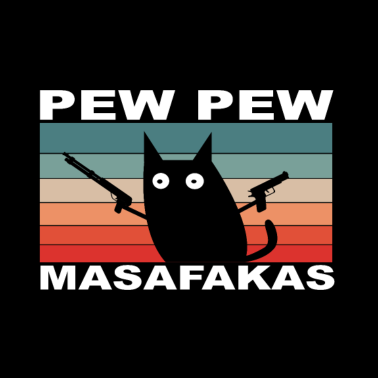Motiv PEW PEW Madafakas cat katze Boss masafakas