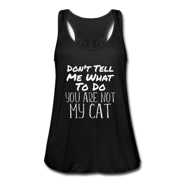 Katzen Tank Top - Lustig Katze Spruch Du Bist Nicht Meine Katze
