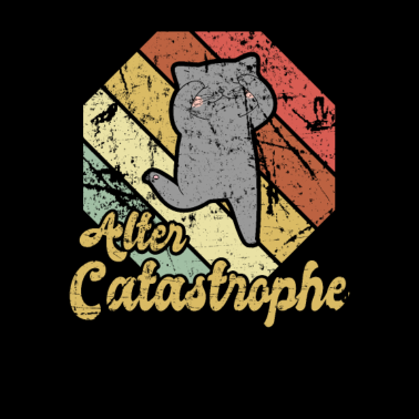 Motiv Alter Catastrophe Katastrophe Vintage Retro Witzig
