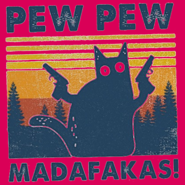 Motiv Madafakas Pew Pew Cat