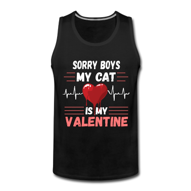 Katzen Tank Top - Sorry boys my cat is my valentine