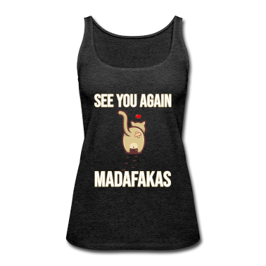 Katzen Tank Top - SEE YOU AGAIN MADAFAKAS | Design für Katzenfreunde