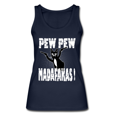 Katzen Tank Top - Katze Pew Pew lustige Katze Geschenk Madafakas