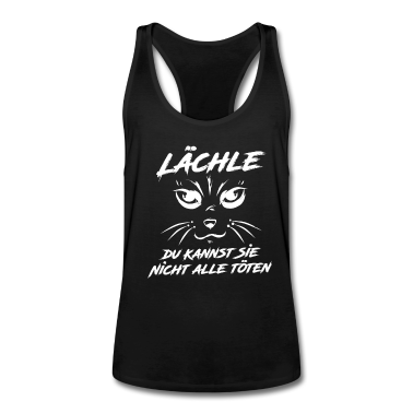 Katzen Tank Top - Katze Lächle du kannst sie nicht alle töten